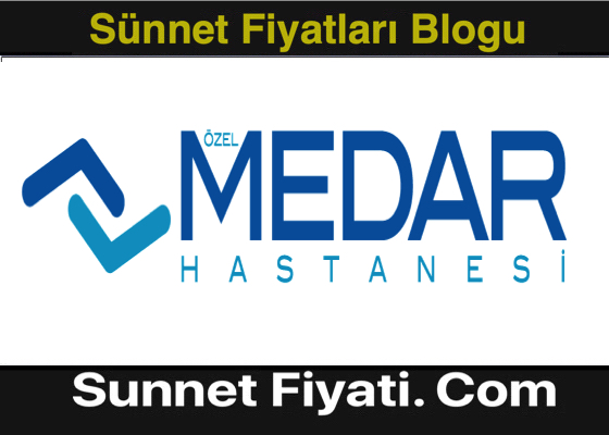 Sakarya Özel Medar Hastanesi Sünnet Fiyatları