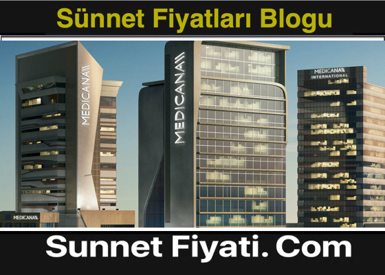 Samsun Özel Medicana Hastanesi Sünnet FiyatlarıSamsun Özel Medicana Hastanesi Sünnet Fiyatları