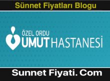 Ordu Özel Umut Hastanesi Sünnet Fiyatları